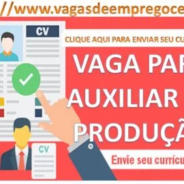 Vaga: AUXILIAR DE PRODUÇÃO – FORTALEZA