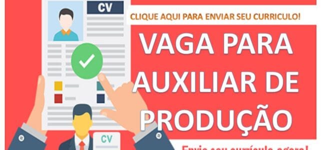 Auxiliar de Produção no Pecém Auxiliar de Produção no Pecém