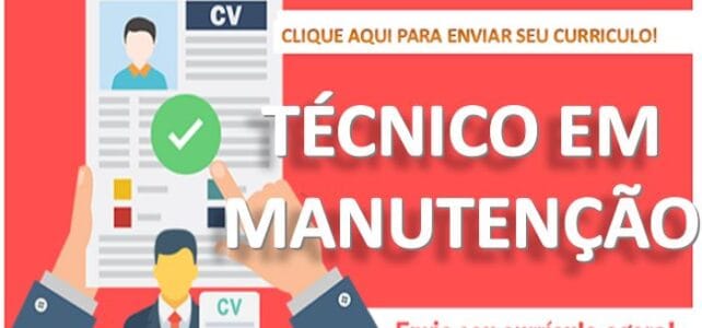 Técnico em Manutenção Técnico em Manutenção