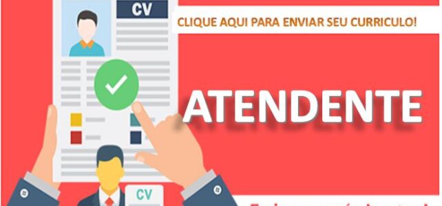 Vaga para Atendente – Beberibe e Fortaleza Atendente