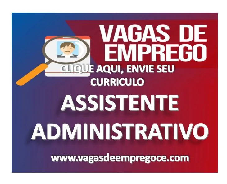 Vaga para Assistente Administrativo