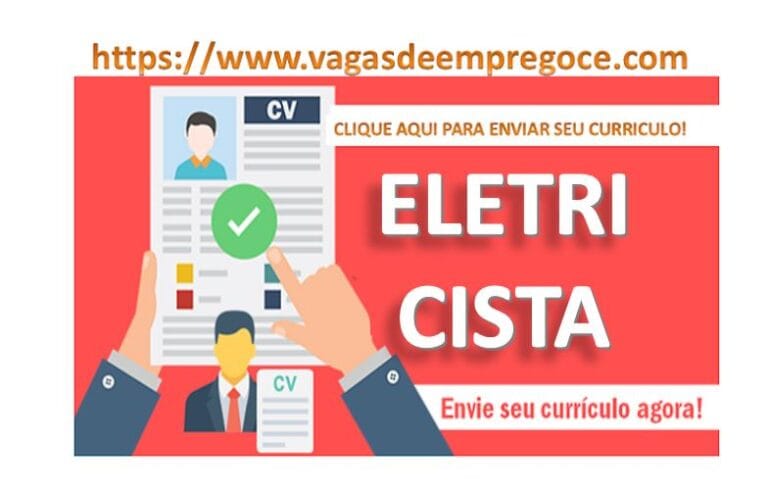 32 Vagas para Eletricistas Residir em São Gonçalo do Amarante, Caucaia ou Fortaleza.
