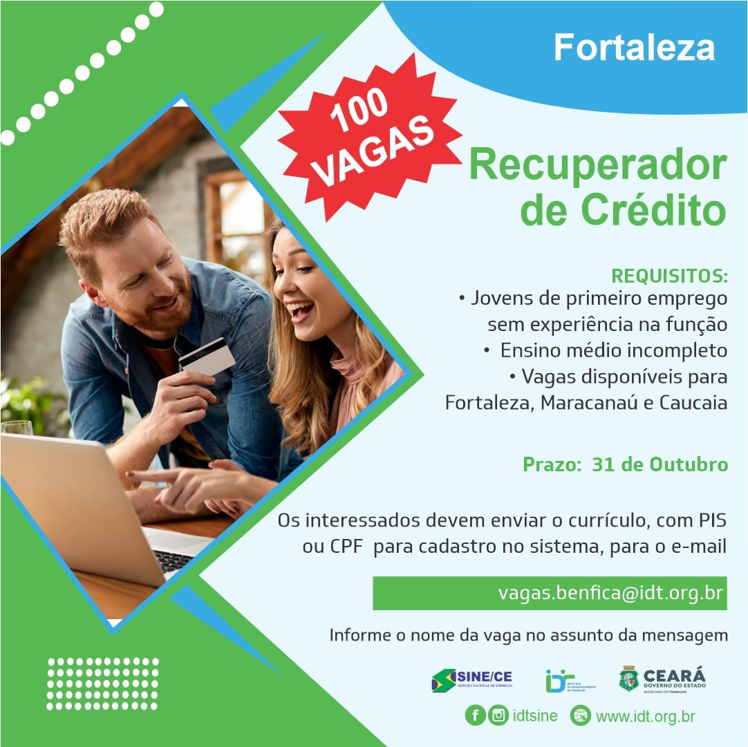 385082544_721655076667898_529470497989244904_n 100 Vagas para Recuperador de Crédito até 31/10/23 Cobrança Ensino Médio Fortaleza  