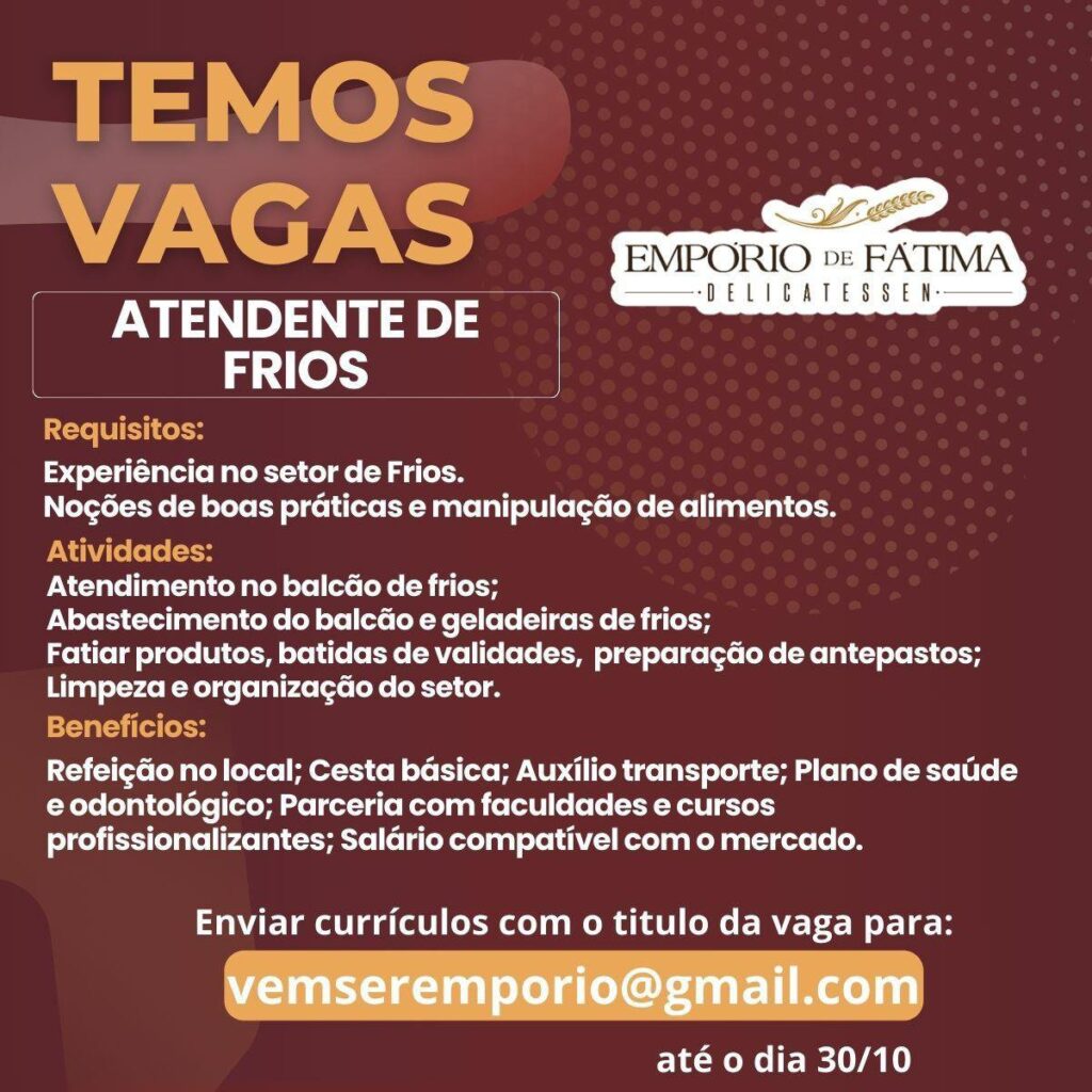 img-20231028-wa0024548369037869868554-1024x1024 Empório de Fátima Recruta Atendente de Frios até 30/10/23