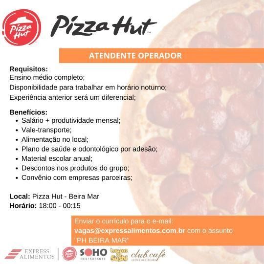 img-20231212-wa00472470595089050392467 Pizza Hut Recruta Atendente Operador