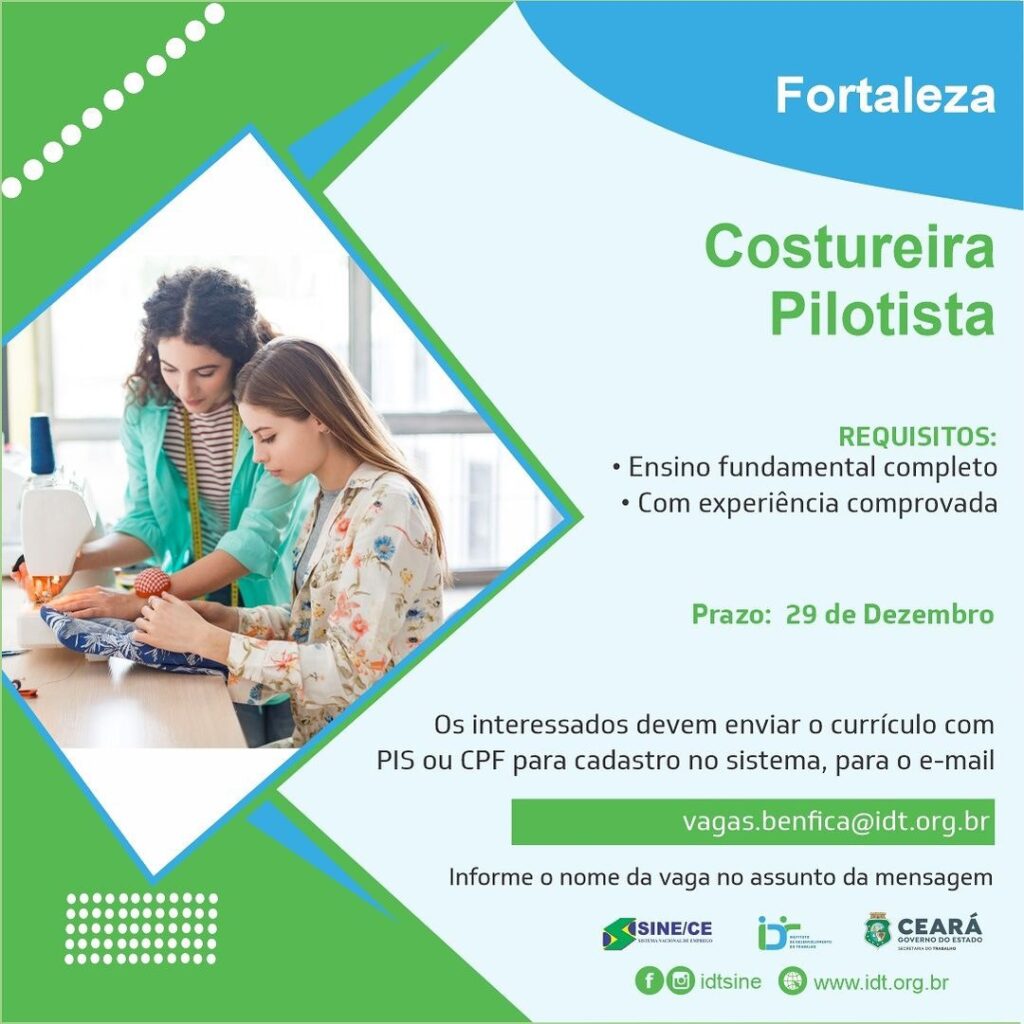 img-20231215-wa02261606249563585864219-1024x1024 Sine IDT Seleciona Costureira Pilotista (Fortaleza) ate 29/12/23