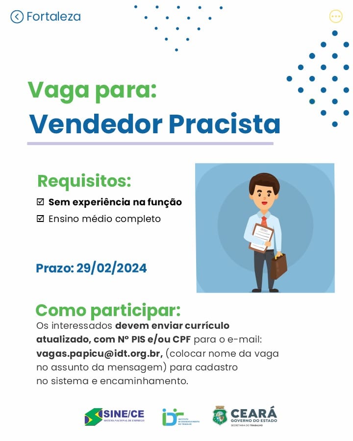 IMG-20240214-WA0208 SINE IDT Seleciona Vendendor Pracista (Fortaleza) até 29/02/24 Vendedor  