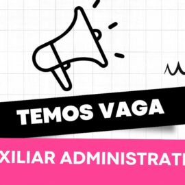 Vaga para Auxiliar Administrativo