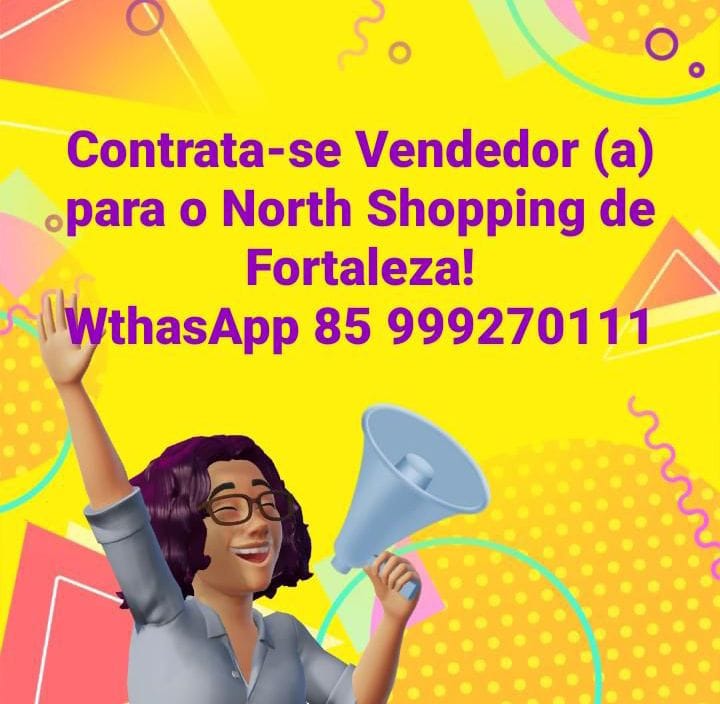 image_editor_output_image1267743155-17286898317668671730254990719965 Contrata - se Vendedor(a) para Shopping Vendedor Vendedora  