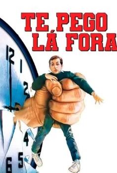 Assistir Online: Te Pego Lá Fora