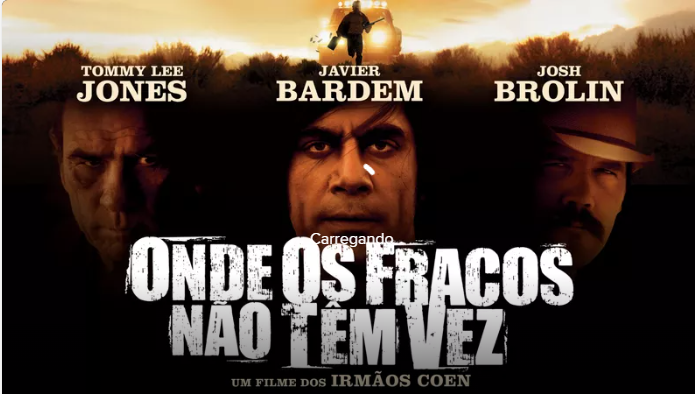 Assista Grátis Online: Onde os fracos não têm vez Assista Grátis Online: Onde os fracos não têm vez