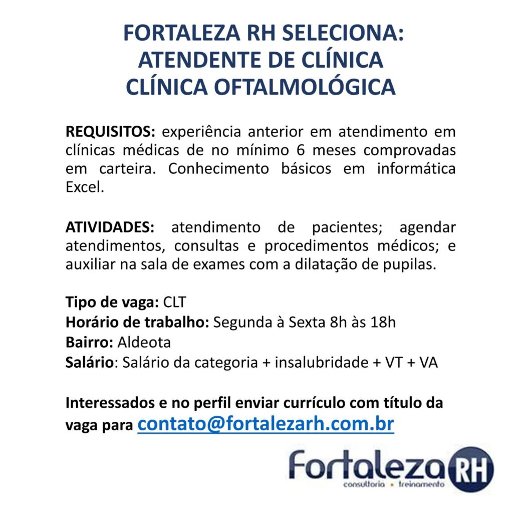 img-20250124-wa0154105775406630867617-1024x1024 Fortaleza RH Recruta Atendente de Clínica Oftalmológica
