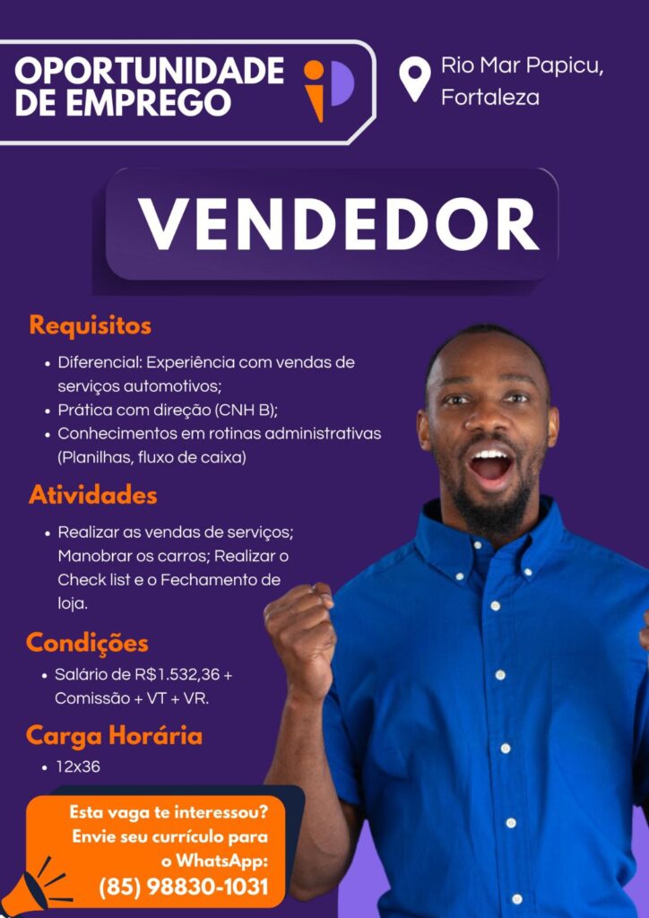 img-20250128-wa01532463398755092461193-724x1024 Vaga para Vendedor em Fortaleza