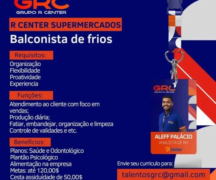WhatsApp-Image-2025-01-30-at-11.05.04-1-720x600 GRC Grupo R Center Abre Diversas Oportunidades em Fortaleza Diversas Oportunidades Supermercado  