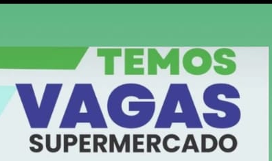 Multirão de Vagas para Supermercado 10/02/2025 as 08:30