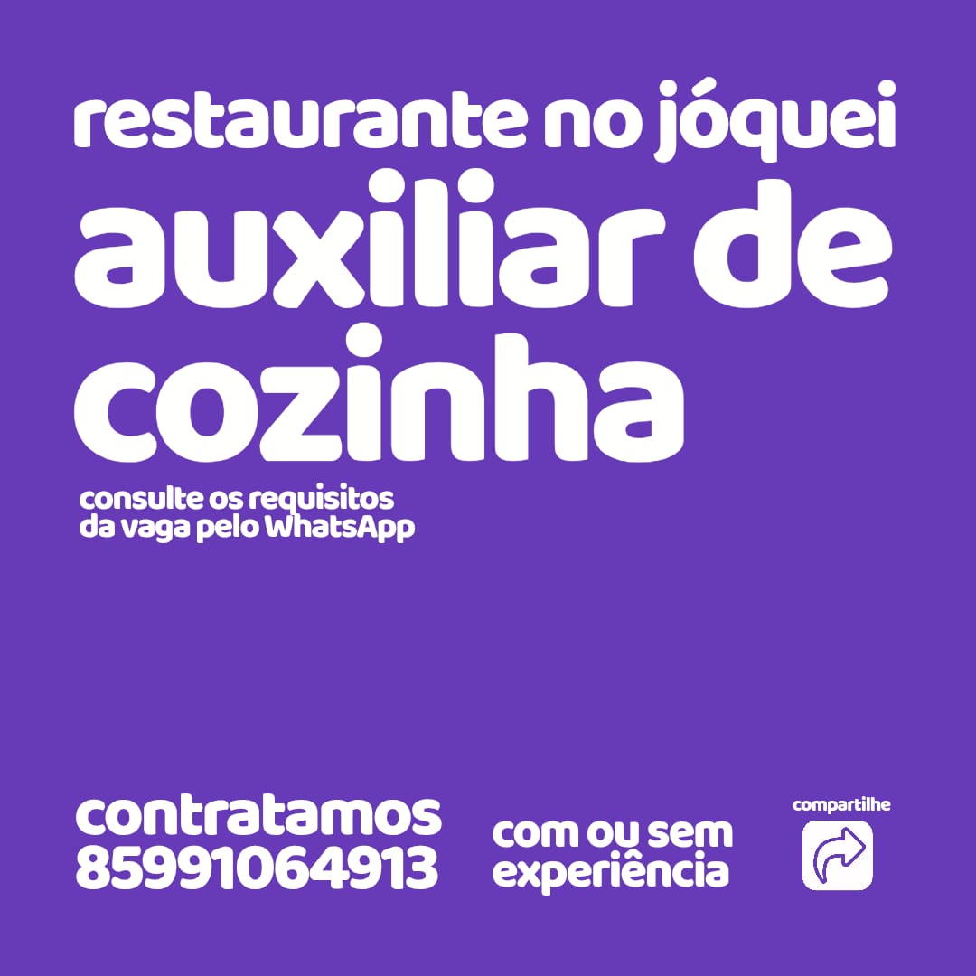 IMG-20250210-WA0262 Vagas para Auxiliar de Cozinha Auxiliar de Cozinha Ensino Médio Fortaleza  
