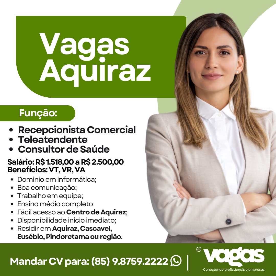 IMG-20250210-WA0263 Vaga para Recepcionista Comercial, Teleatendente e Consultor de Saúde (Aquiraz, Eusebio, Cascavel e Pindoretama) Cascavel Consultor de Vendas Ensino Médio Eusébio Pindoretama Recepcionista Telemarketing