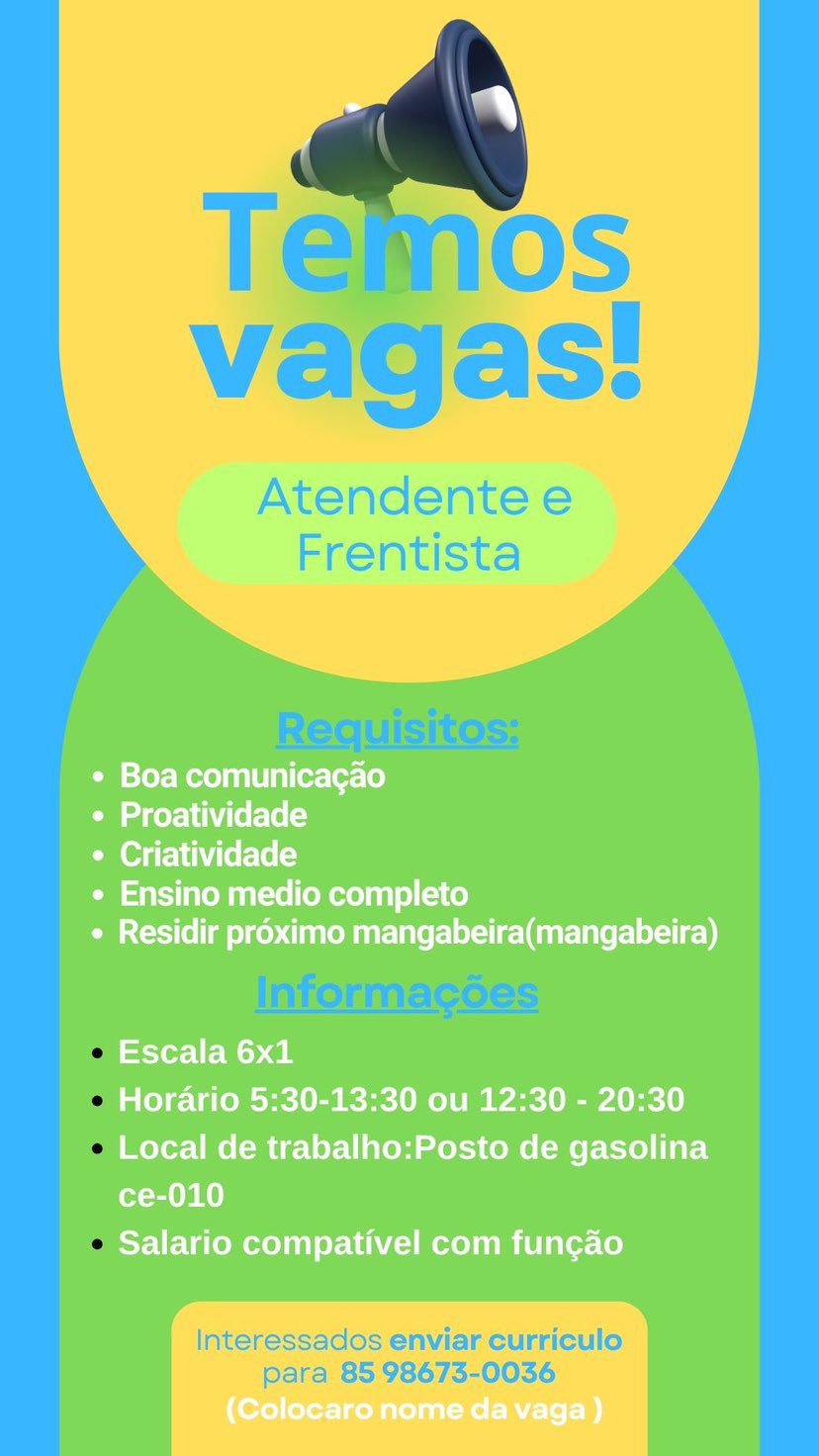 IMG-20250210-WA0269 Vaga para Atendente e Frentista Atendente Ensino Médio Fortaleza Frentista