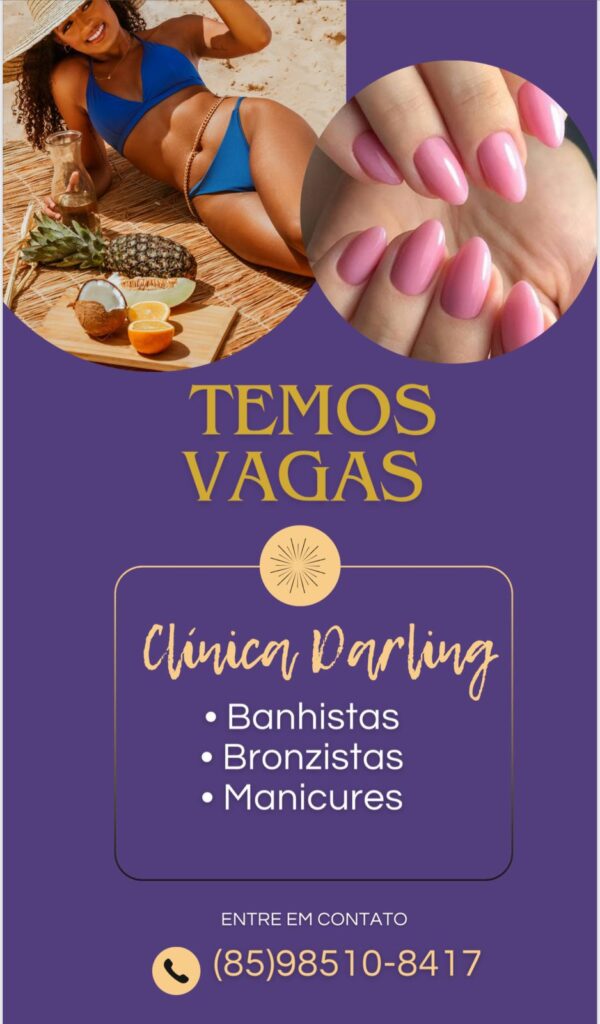 img-20250315-wa01235554732501958184160-600x1024 Clínica Darling Seleciona Banhista, Bronzistas e Manicure