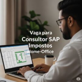 Consultor(a) SAP MM (Impostos) Senior – Home-Office