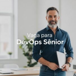 DevOps Sênior | Presencial/Hibrido – Fortaleza DevOps Sênior | Presencial/Hibrido – Fortaleza