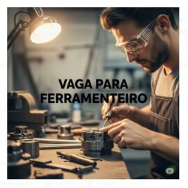 Vaga para Ferramenteiro – Maranguape Vaga para Ferramenteiro – Maranguape