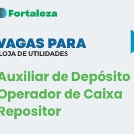 Não Exige Experiência: Multirão de Vagas para Repositores,  Op.Caixa e Aux.Deposoto 10/07/25 as 13hs