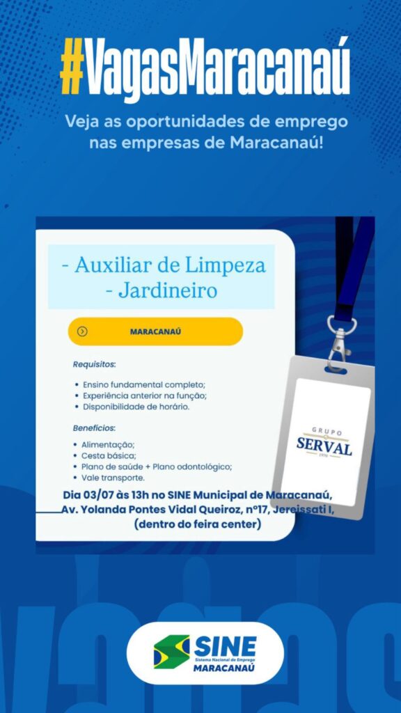 img-20250702-wa07166247271077162409087-576x1024 Vagas para Auxiliar de Limpeza e Jardineiro em Maracanaú, Seleção 03/07/2025 as 13hs