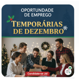 Oportunidade de Emprego – Temporárias de Dezembro