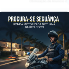 Vaga para Segurança Noturno: Ronda Motorizada no Bairro Cocó