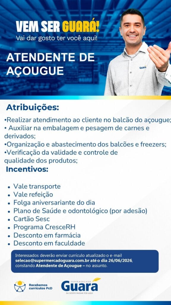 img-20260625-wa01067161418675947169294-576x1024 Supermercado Guará Seleciona Atendente de Açougue Uncategorized  