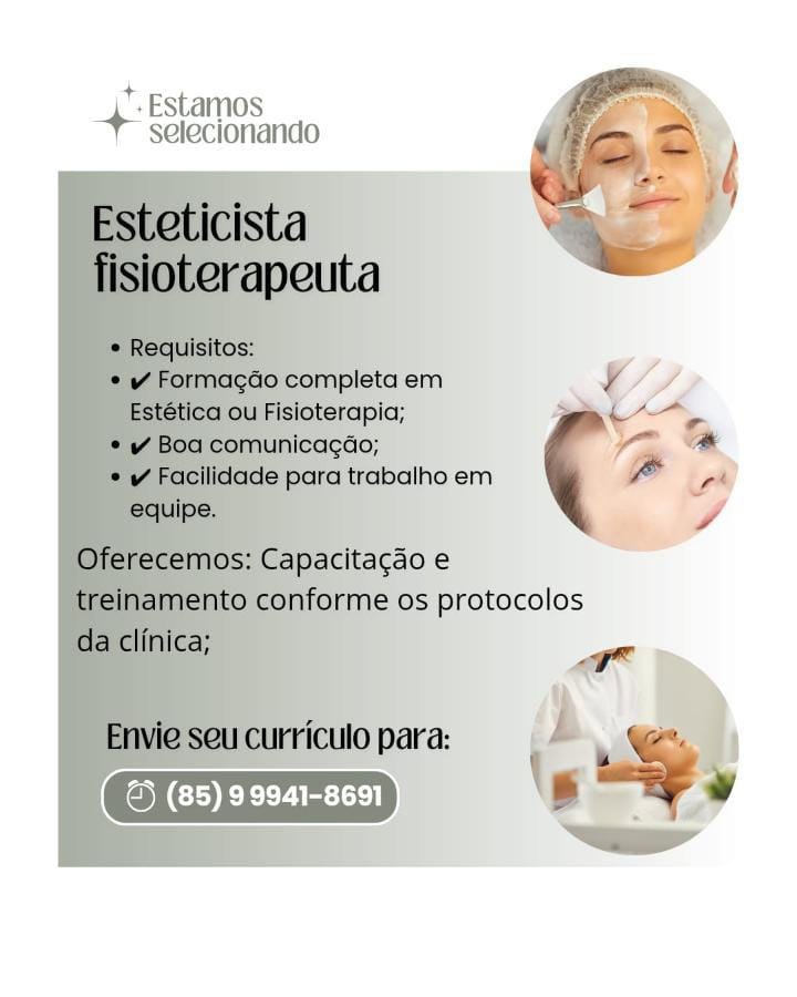 img_20260627_073438_3356026526888045603053 Vagas para Esteticista e Fisioterapeuta - Fortaleza CE Uncategorized  